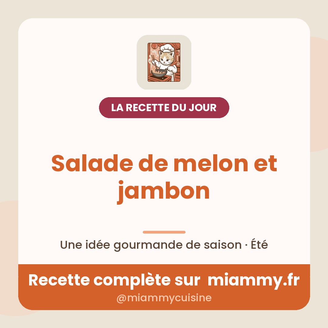 Salade de melon et jambon — la recette du jour Miammy